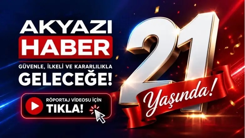 AKYAZI HABER 21 YAŞINDI 22.06.2026