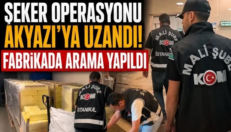 AKYAZI’DA ŞEKER OPERASYONU 18.08.2026