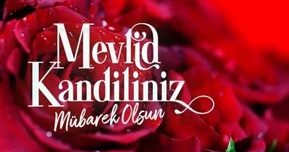 MEVLİT KANDİLİ MÜBAREK OLSUN 24.08.2026